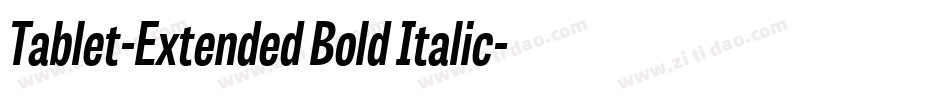 Tablet-Extended Bold Italic字体转换